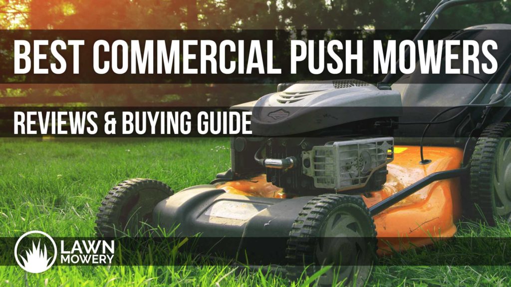 best commercial push mower