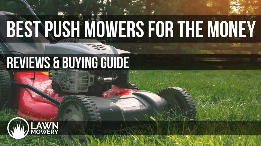 best push mower for the money