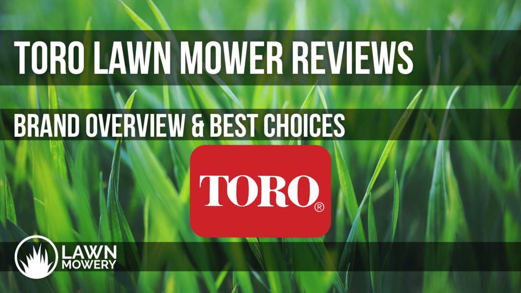 toro lawn mower reviews